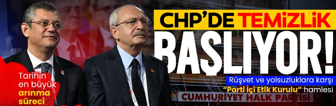  Kılıçdaroğlu CHP’de temizlik başlatıyor! Tarihin en büyük arınma süreci