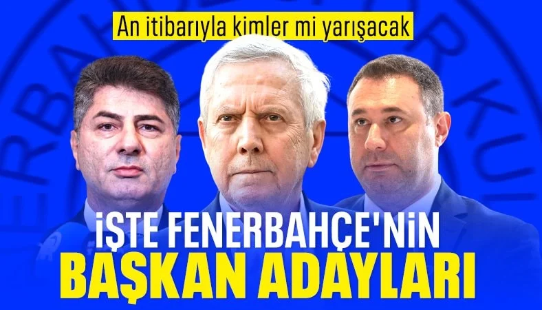 Fenerbahçe'de başkan adaylığını açıklayan isimler netleşiyor