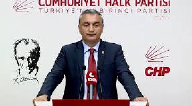 CHP Sözcüsü Sarı'dan partisinin TBMM Grup Toplantısı kararına ilişkin açıklama Açıklaması