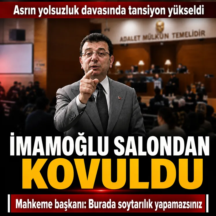 İBB davasında tansiyon yükseldi: Ekrem İmamoğlu duruşma salonundan çıkarıldı