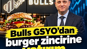Bulls GSYO'dan Türkiye'nin ilk smash burger zincirine yatırım