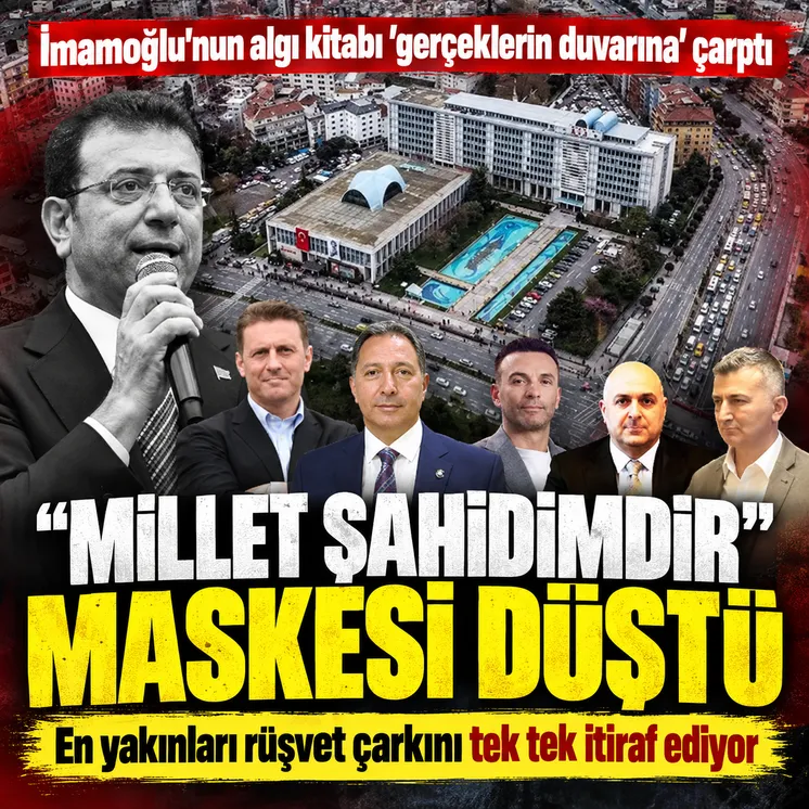 Ekrem İmamoğlu'nun 'Millet Şahidimdir' oyunu tutmadı! İBB'deki vurgunda en yakınları rüşveti ifşa etti